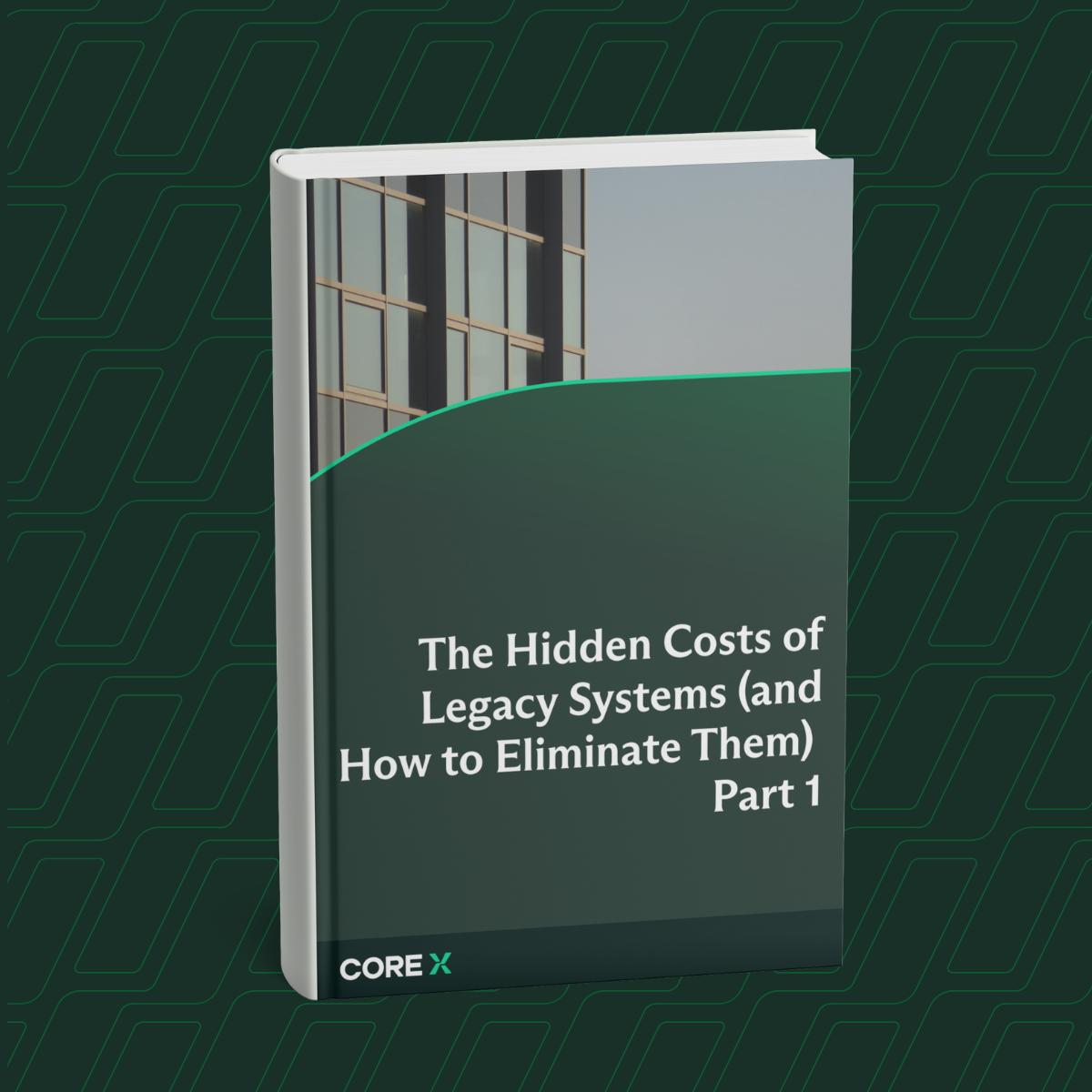 Hidden Costs of Legacy Systems Part 1 eBook Cover 
